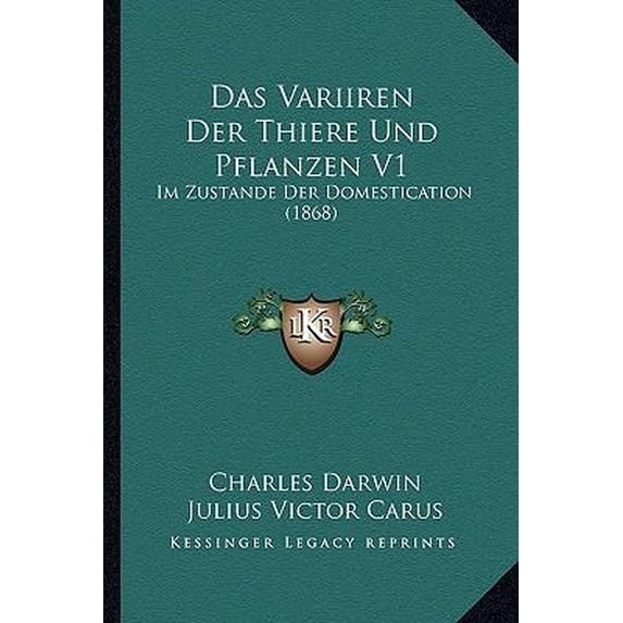 Das Variiren Der Thiere Und Pflanzen V1: Im Zustande Der Domestication (1868) Paperback