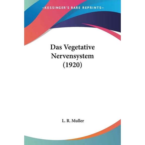 Das Vegetative Nervensystem (1920) (Paperback)