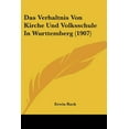 thumbnail image 1 of Das Verhaltnis Von Kirche Und Volksschule In Wurttemberg (1907) (Paperback), 1 of 1