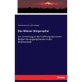 thumbnail image 1 of Das Wiener BÃ¼rgerspital: zur Erinnerung an die ErÃ¶ffnung des neuen BÃ¼rger-Versorgungshauses in der Alservorstadt, (Paperback), 1 of 1