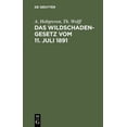 thumbnail image 1 of Das Wildschadengesetz Vom 11. Juli 1891, (Hardcover), 1 of 1