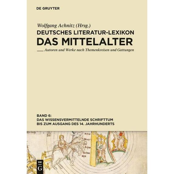 Das Wissensvermittelnde Schrifttum Bis Zum Ausgang Des 14. Jahrhunderts (Hardcover)