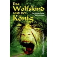 thumbnail image 1 of Das Wolfskind und der König (Paperback), 1 of 1