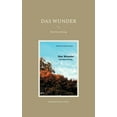 thumbnail image 1 of Das Wunder: Eine Betrachtung, (Paperback), 1 of 1