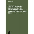 thumbnail image 1 of Das allgemeine Berggesetz fÃ¼r die PreuÃischen Staaten vom 24. Juni 1865, (Hardcover), 1 of 1