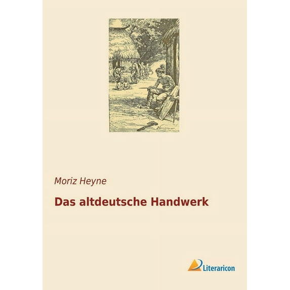 Das altdeutsche Handwerk (Paperback)