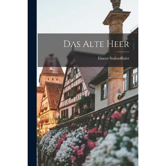 Das alte Heer (Paperback)