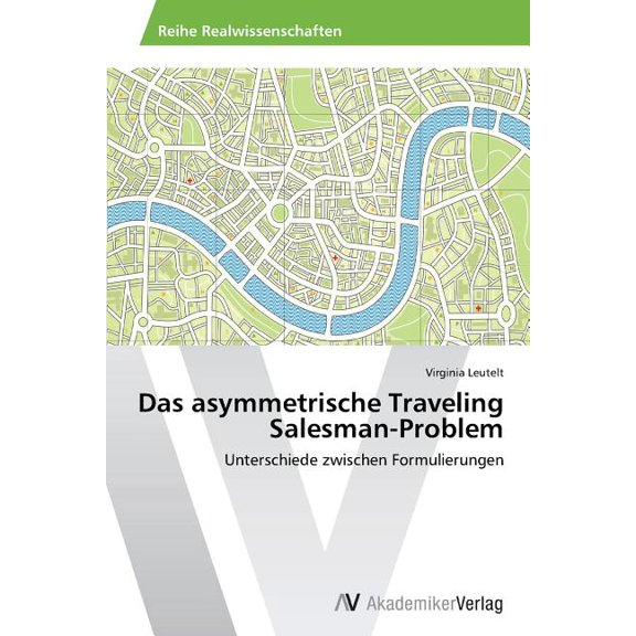 Das asymmetrische Traveling Salesman-Problem (Paperback)