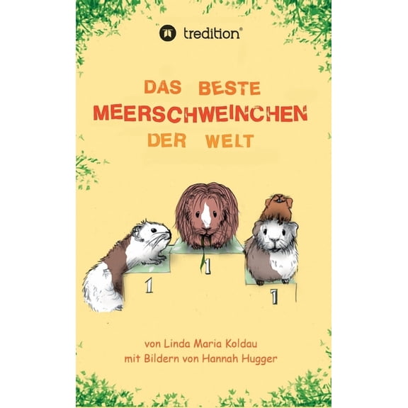 Das beste Meerschweinchen der Welt (Hardcover)