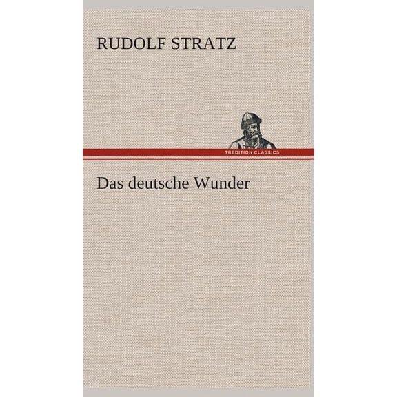 Das deutsche Wunder (Hardcover)