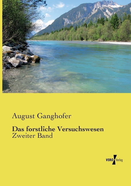 Das forstliche Versuchswesen: Zweiter Band, (Paperback)