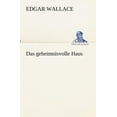 thumbnail image 1 of Das geheimnisvolle Haus (Paperback) by Edgar Wallace, 1 of 1
