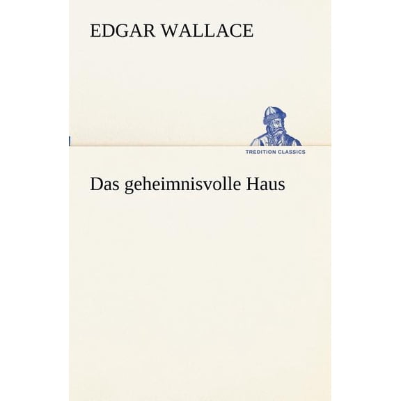 Das geheimnisvolle Haus (Paperback) by Edgar Wallace