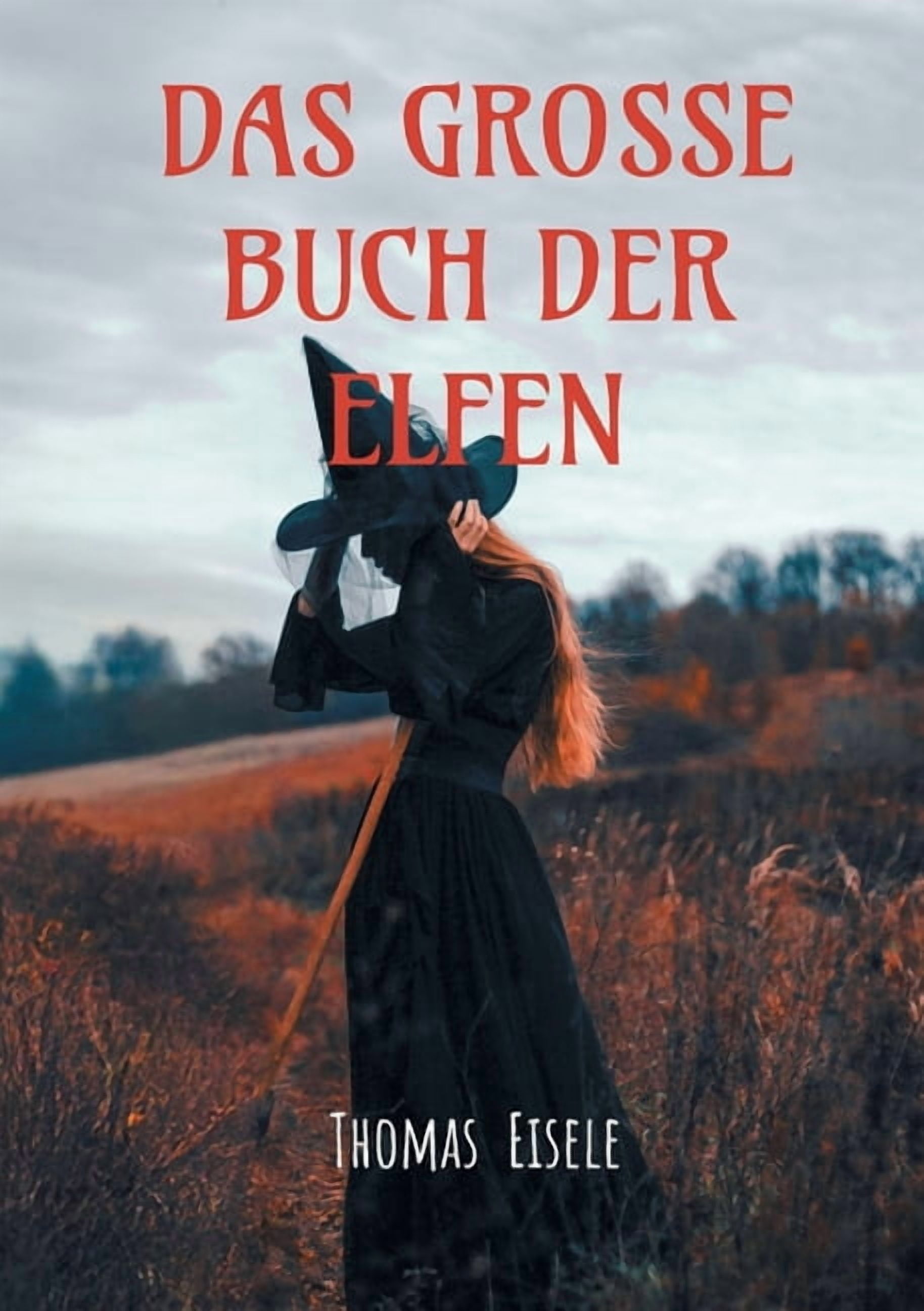 Das große Buch der Elfen: Ich, Sternchen: Sammelband 1 bis 4, (Paperback)