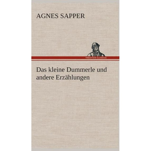 Das kleine Dummerle und andere Erzählungen (Hardcover)
