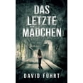thumbnail image 1 of Das letzte MÃ¤dchen: Ein Fall fÃ¼r Niklas SchrÃ¶der, (Paperback), 1 of 1