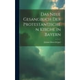 thumbnail image 1 of Das neue Gesangbuch der protestantischen Kirche in Bayern (Hardcover), 1 of 1