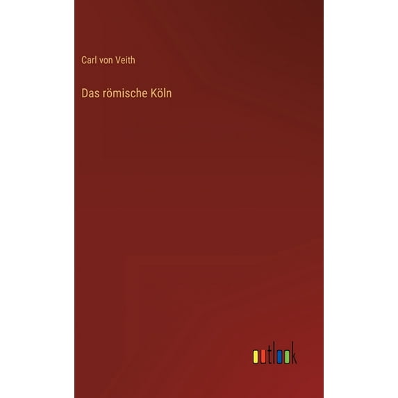 Das römische Köln (Hardcover)