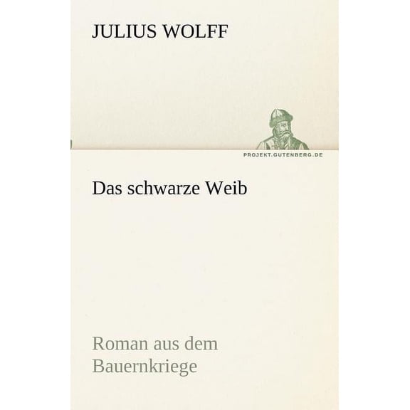Das schwarze Weib (Paperback)