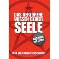 thumbnail image 1 of Das verlorene Wissen deiner Seele: Mainstream Edition, (Paperback), 1 of 1