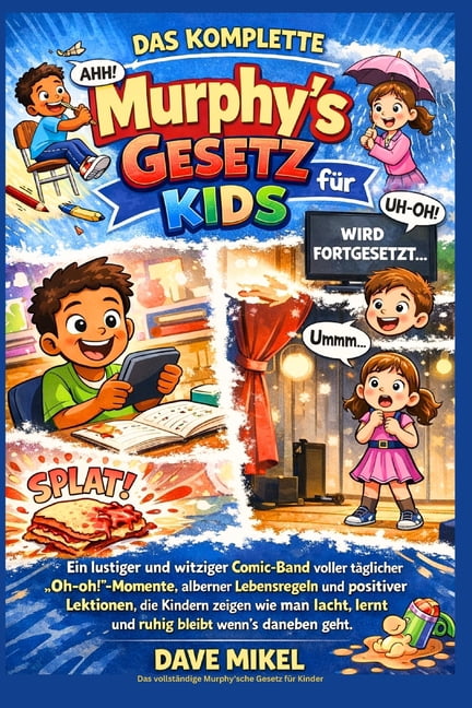 Das vollstÃ¤ndige Murphy'sche Gesetz fÃ¼r Kinder, (Paperback)