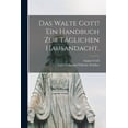 thumbnail image 1 of Das walte Gott! Ein Handbuch zur täglichen Hausandacht, (Paperback), 1 of 1