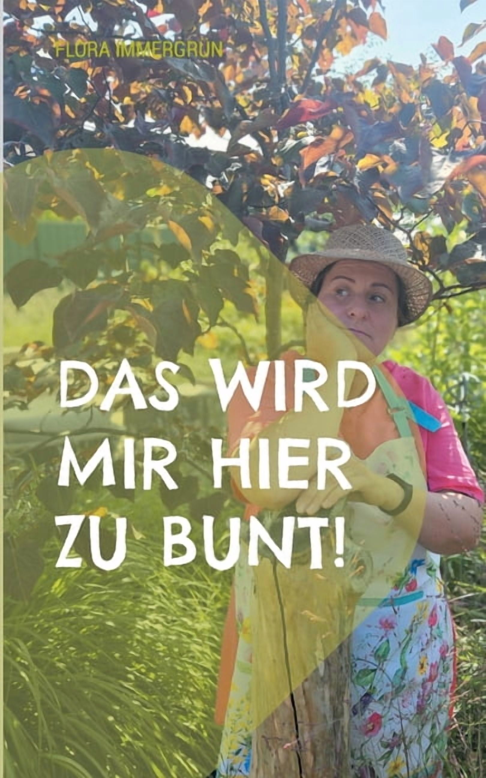Das wird mir hier zu bunt!: Philosophische Spaziergänge durch den Gedankengarten, (Paperback)