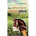 thumbnail image 1 of Das zerbrochene Steckenpferd (Hardcover), 1 of 1