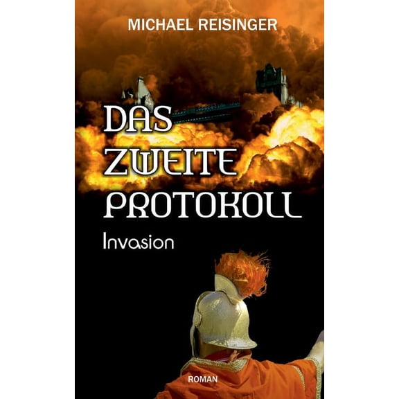 Das zweite Protokoll: Invasion, (Paperback)