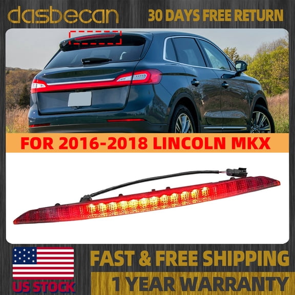 Dasbecan 3rd Brake Lamp Stop Light High Mount For Lincoln MKX 2016 2017 2018 FA1Z13A613AB FA1Z-13A613-AB