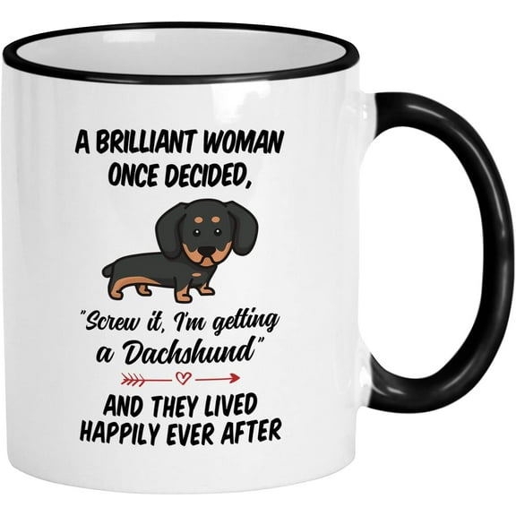 Daschund Gifts For Women. Brilliant Woman Once Decided Dachshund Coffee Mug. Weiner Dog Gifts For Women. (11 oz Black Handle/Rim)