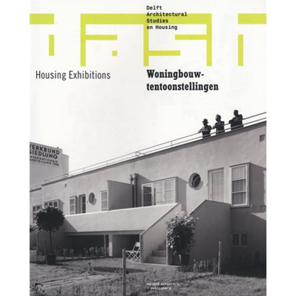Pre-Owned Dash 09 - Housing Exhibitions (Paperback 9789462080980) by Frederique van Andel, Dick Van Gameren