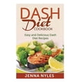 thumbnail image 1 of DASH Diet Cookbook: Easy and Delicious Dash Diet Recipes (Paperback), 1 of 1