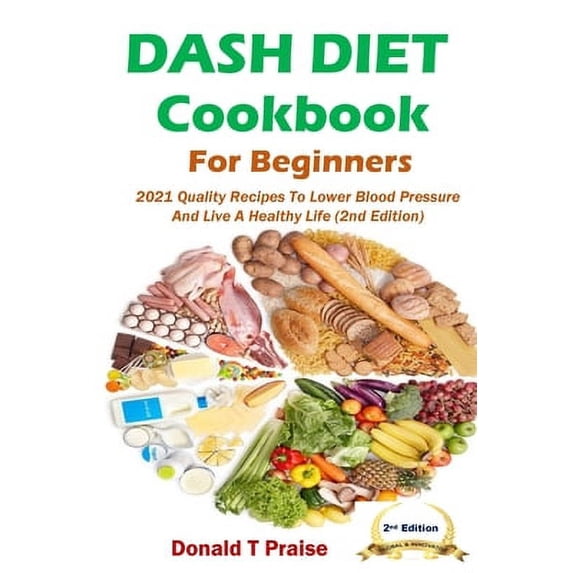Pre-Owned Dash Diet Cookbook For Beginners (Paperback) 1954634765 9781954634763