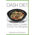 thumbnail image 1 of Dash Diet Easy Slow Cooker Crock Pot Recipes, 1 of 1
