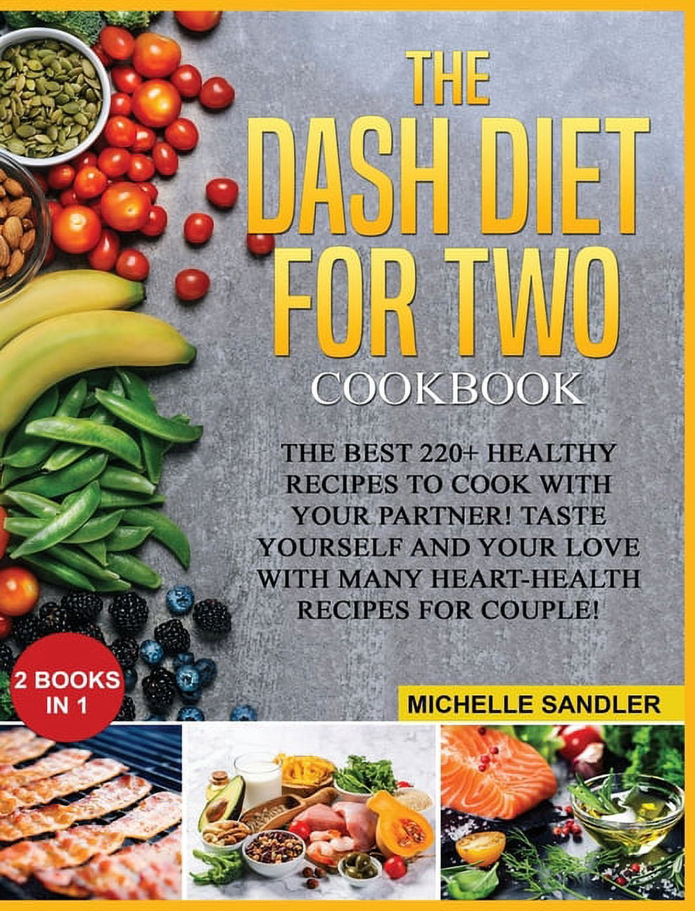 https://i5.walmartimages.com/seo/Dash-Diet-Two-Cookbook-The-Best-220-Healthy-Recipes-cook-partner-Taste-love-many-heart-health-recipes-couple-Hardcover-9781803014517_3725acd0-6307-463c-ad46-af418a6be9b6.f2e7c093ba1fc4610daf97ff7411fa56.jpeg