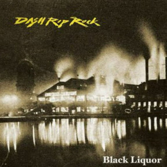 Dash Rip Rock - Black Liquor - Rock - CD