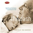 thumbnail image 1 of Pre-Owned The Dash: Making a Difference with Your Life from Beginning to End (Hardcover) 1400319986 9781400319985, 1 of 1
