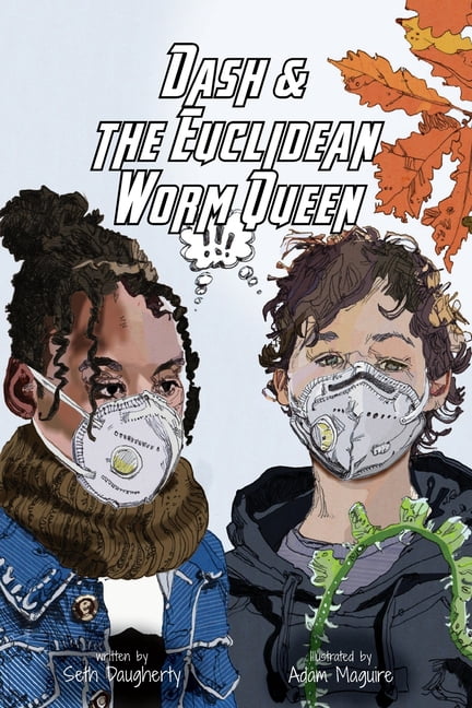 Dash and the Euclidean Worm Queen, (Paperback)