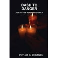 thumbnail image 1 of Dash to Danger: A Detective Bendix Mystery XI, (Paperback), 1 of 1