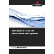 Dashboard design and performance management, Paperback