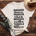 thumbnail image 1 of Dasher Dancer Prancer Vixen Moscato Vodka Tequila Blitzen T‑Shirt, Funny Party Tee, 1 of 10