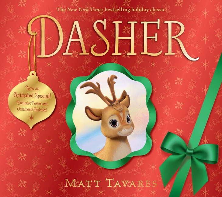 Dasher Dasher (Animated Special Cover Edition): How a Brave Little Doe Changed Christmas Forever, (Hardcover)