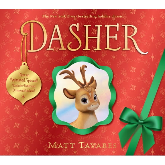Dasher Dasher (Animated Special Cover Edition): How a Brave Little Doe Changed Christmas Forever, (Hardcover)
