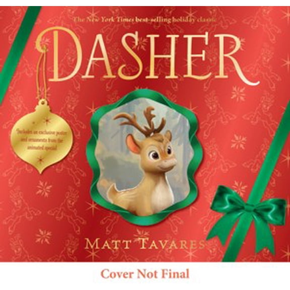 Dasher (Animated Special Cover Edition): How a Brave Little Doe Changed Christmas Forever (Hardcover)