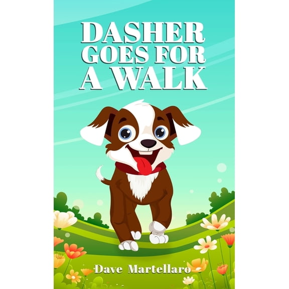 Dasher Goes For a Walk, (Hardcover)