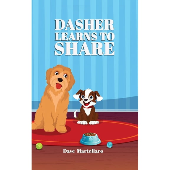 Dasher Learns to Share, (Hardcover)