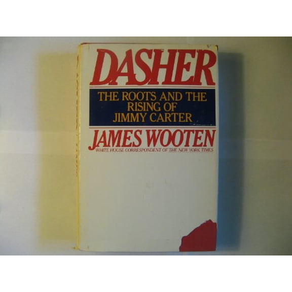 Pre-Owned Dasher: The Roots and the Rising of Jimmy Carter (Hardcover) 0671400045 9780671400040