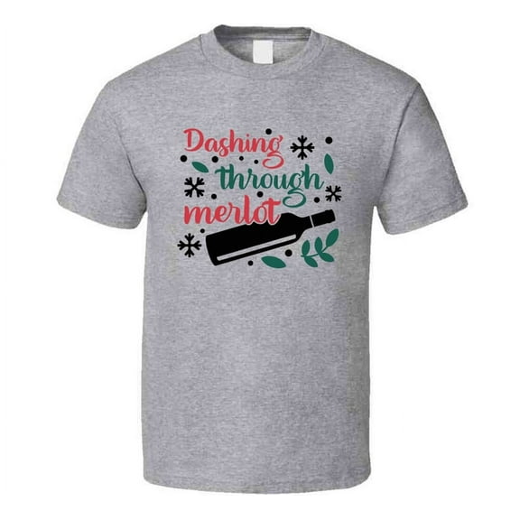 Dashing Through Merlot Drinking Tee Funny Christmas Tshirt Holiday T Shirt