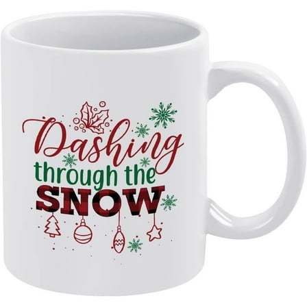 Dashing Through The Snow Funny Coffee Mug 11 oz Ceramic Tea Cup, White Mug, Birthday Christmas Mug s for Women Men Keepsake Tea or Coffee Mug